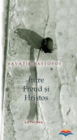 Intre Freud si Hristos - Ierodiacon Savatie Bastovoi