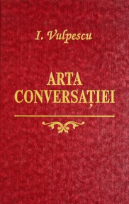 Arta conversatiei - Ileana Vulpescu