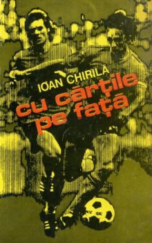 Ioan Chirila - Cu cartile pe fata