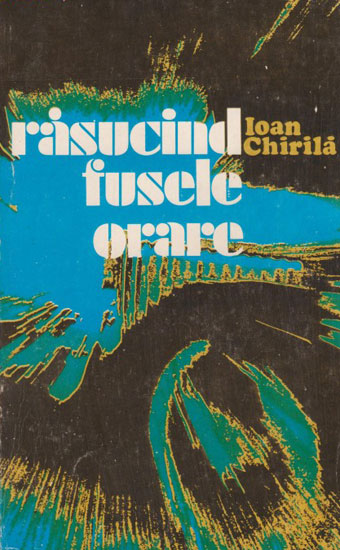 Rasucind fusele orare - Ioan Chirila