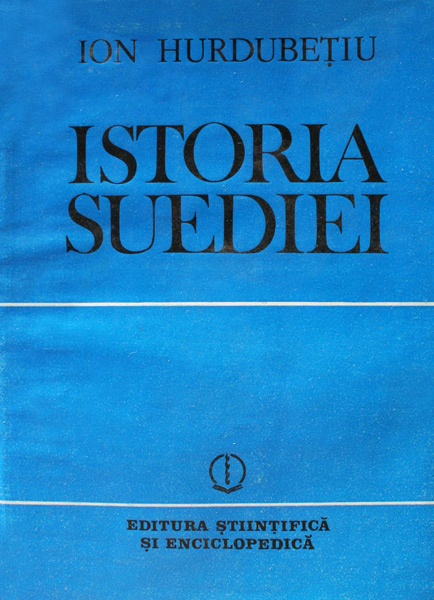 Istoria Suediei - Ion Hurdubetiu