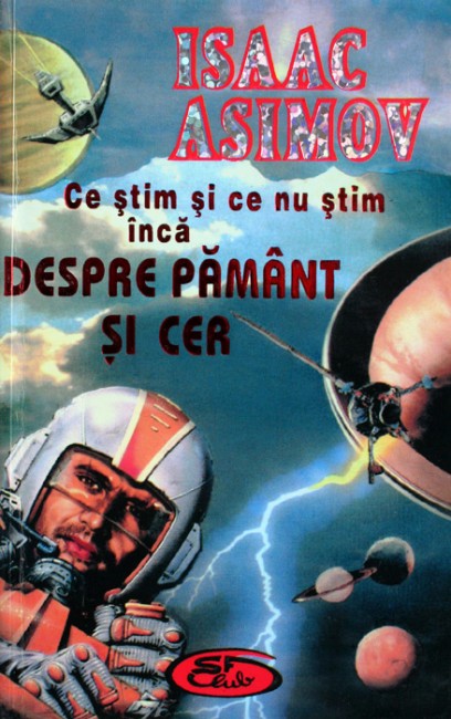 Ce stim si ce nu stim inca despre pamant si cer - Isaac Asimov