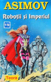 Robotii si Imperiul - Isaac Asimov