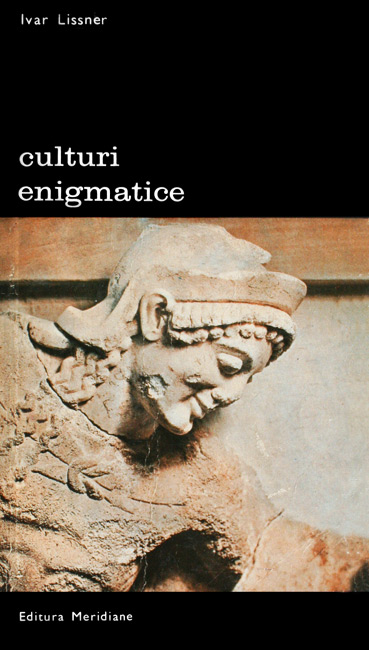 Culturi enigmatice - Ivar Lissner