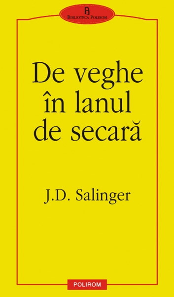 De veghe in lanul de secara - J.D. Sallinger