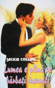 Lumea e plina de barbati insurati - Jackie Collins