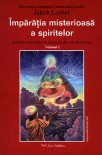 Jakob Lorber - Imparatia misterioasa a spiritelor, vol. 2