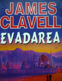 Evadarea - James Clavell