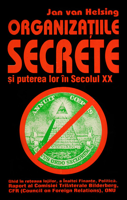 Organizatiile secrete si puterea lor in secolul XX - Jan Van Helsing