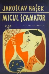 Micul scamator - Jaroslav Hasek