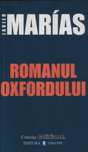 Romanul Oxfordului - Javier Marias