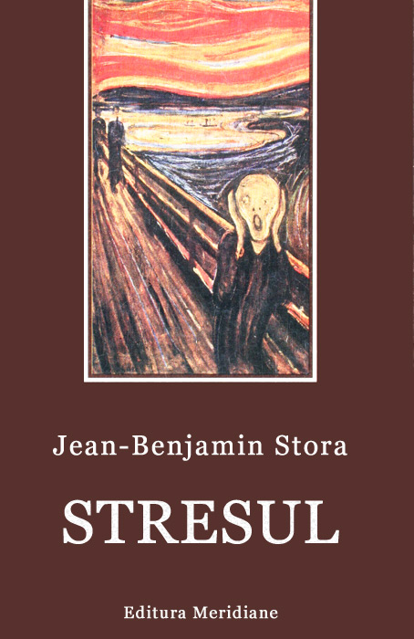 Stresul - Jean-Benjamin Stora