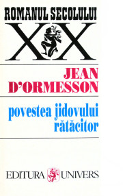 Povestea jidovului ratacitor - Jean d'Ormesson