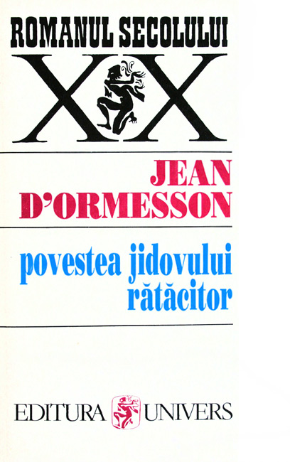 Povestea jidovului ratacitor - Jean d'Ormesson