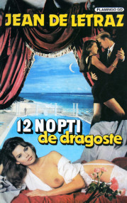 12 nopti de dragoste - Jean de Letraz