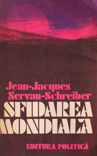 Sfidarea mondiala - Jean-Jacques Servan Schreiber