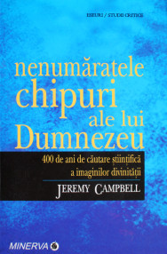 Nenumaratele chipuri ale lui Dumnezeu - Jeremy Campbell