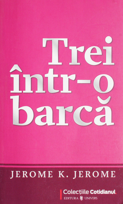 Trei intr-o barca - Jerome K. Jerome