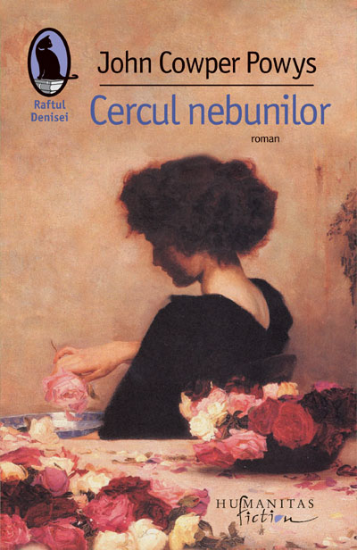 Cercul nebunilor - John Cowper Powys