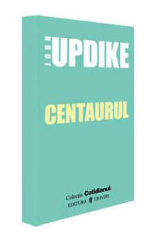 Centaurul - John Updike