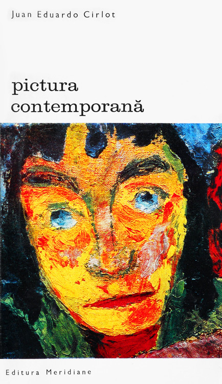 Pictura contemporana - Juan Eduardo Cirlot