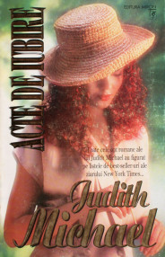 Acte de iubire - Judith Michael