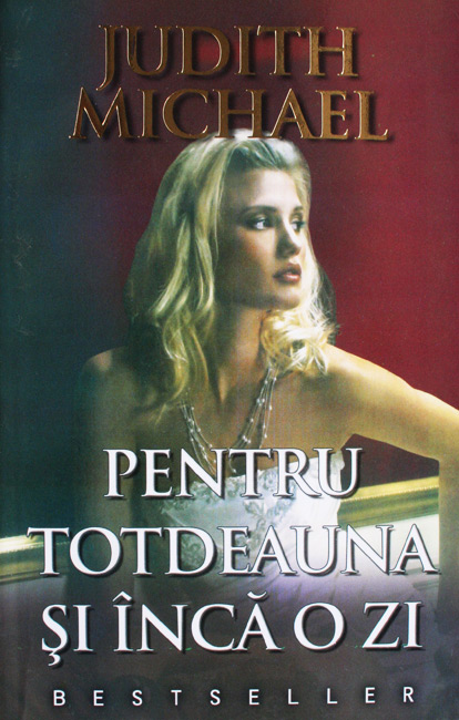 Pentru totdeauna si inca o zi - Judith Michael