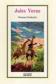 (04) Steaua Sudului (editia Adevarul) - Jules Verne