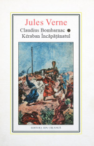 (40) Claudius Bombarnac. Keraban Incapatanatul - Jules Verne