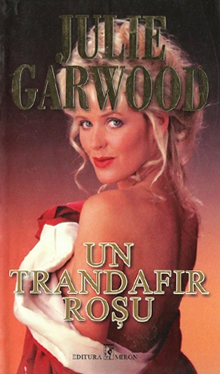 Un trandafir rosu - Julie Garwood