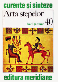 Arta stepelor - Karl Jettmar