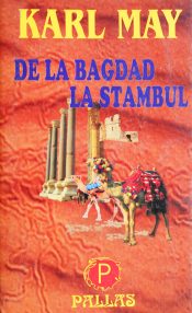 De la Bagdad la Stambul - Karl May
