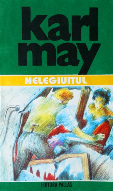 Nelegiuitul - Karl May