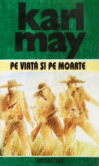 Pe viata si pe moarte - Karl May