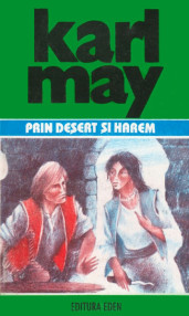 Prin desert si harem - Karl May