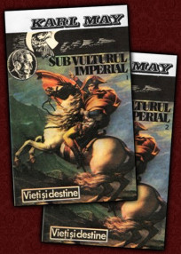 Sub vulturul imperial (2 vol.) - Karl May