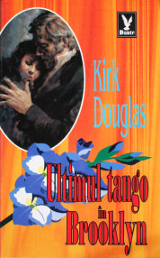 Ultimul tango in Brooklyn - Kirk Douglas