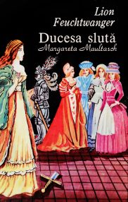 Ducesa sluta - Lion Feuchtwanger