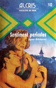 Sentiment periculos - Lynn Erickson