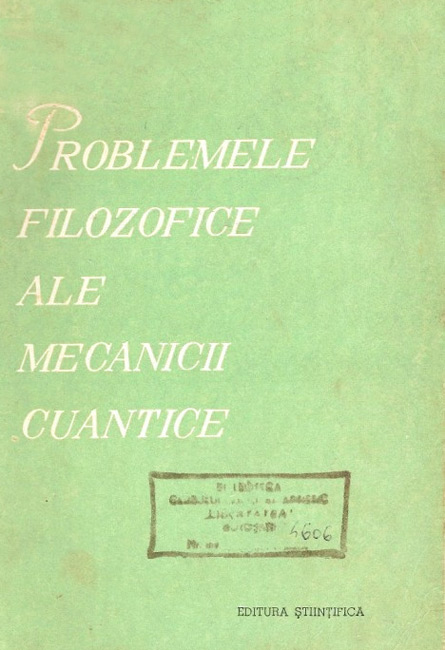 Problemele filozofice ale mecanicii cuantice - M.E. Omelianovski