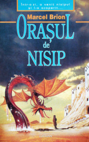 Orasul de nisip - Marcel Brion