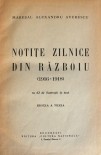 Mareşal Alexandru Averescu - Notiţe zilnice din războiu (1916-1918)