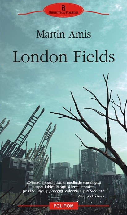 London Fields - Martin Amis
 London Fields Martin Amis