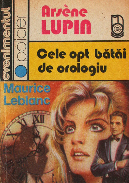 Cele opt batai de orologiu - Maurice Leblanc