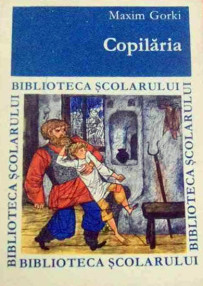 Copilaria - Maxim Gorki