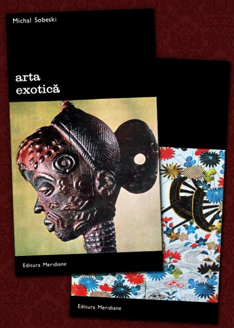 Arta exotica (2 vol.) - Michal Sobeski