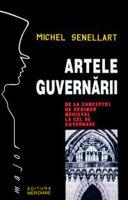 Artele guvernarii - Michel Senellart