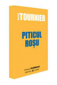 Piticul rosu - Michel Tournier