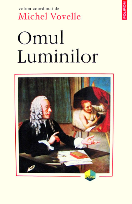 Omul Luminilor - Michel Vovelle