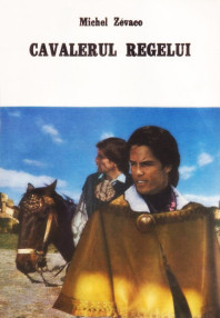 Cavalerul regelui - Michel Zevaco